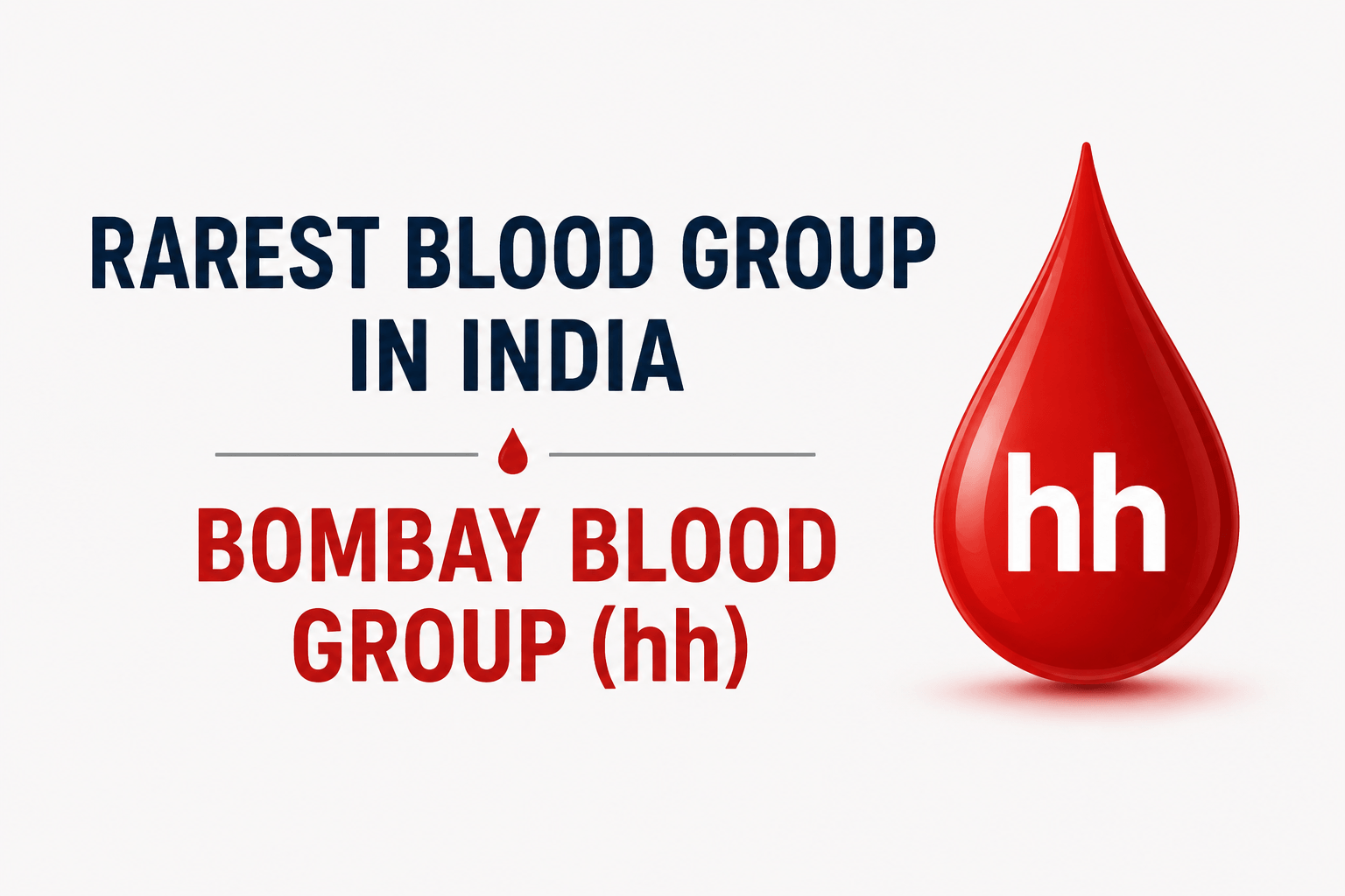 What Is the Rarest Blood Group in India and Why?